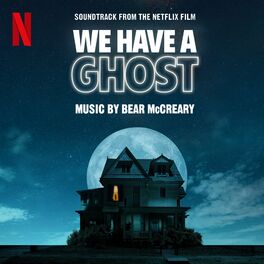 Album cover of We Have a Ghost (Soundtrack from the Netflix Film)