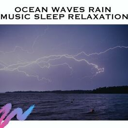 Album cover of Ocean Waves Rain Music Sleep Relaxation