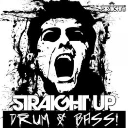 Album cover of Straight Up Drum & Bass!