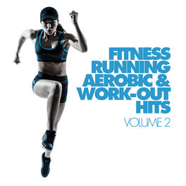 Album cover of Fitness, Running, Aerobic & Work-Out Hits Vol. 2
