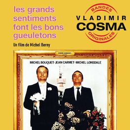 Album cover of Les Grands sentiments font les bons gueuletons (Bande originale du film de Michel Berny)