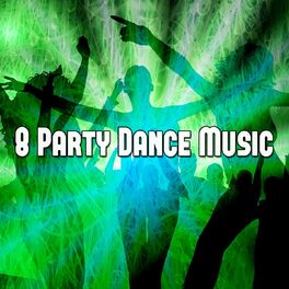 Album cover of 8 Party Dance Music