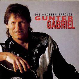 Album cover of Gunter Gabriel - Die großen Erfolge