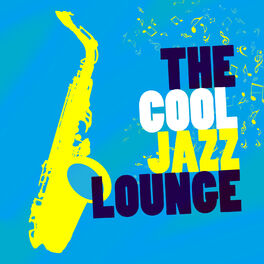Album cover of The Cool Jazz Lounge