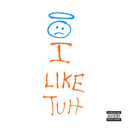 Album cover of I Like Tuh