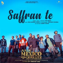 Album cover of Saffran Te (from the Movie 'Aaja Mexico Challiye')