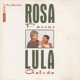 Album cover of Letra & Música Ary Barroso – Rosa Passos e Lula Galvão