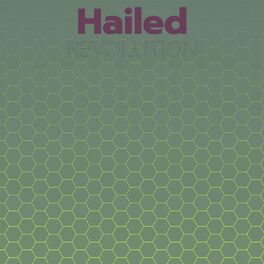 Album cover of Hailed Revolution