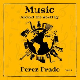 Album cover of Music around the World by Perez Prado, Vol. 1