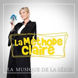Album cover of La méthode Claire (Musique originale de la série)