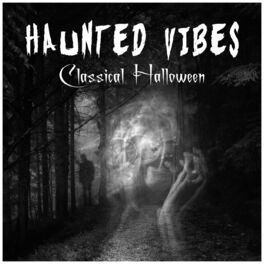 Album cover of Haunted Vibes - Classical Halloween