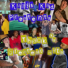 Album cover of Kalis Kad Presents Thack's Greatest Hits
