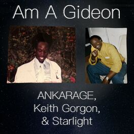 Album cover of Am A Gideon (feat. Starlight & ANKARAGE)