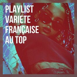 Album cover of Playlist variété française au top
