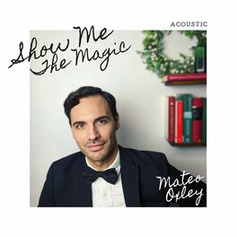 Album cover of Show Me the Magic (Acoustic)