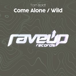 Album cover of Come Alone / Wild