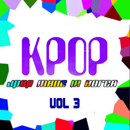 Album cover of KPOP - JPOP Made In Korea Vol. 3