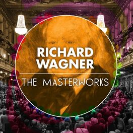 Album cover of Richard Wagner: The Masterworks