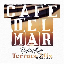 Album cover of Café del Mar - Terrace Mix 11 (DJ Mix)