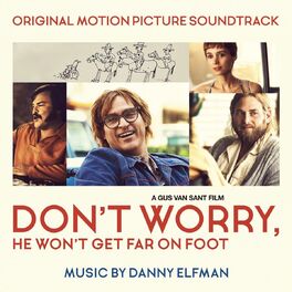 Album cover of Don't Worry, He Won't Get Far on Foot (Original Motion Picture Soundtrack)
