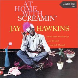 Album picture of At Home with Screamin' Jay Hawkins (Original Album Plus Bonus Tracks 1957)