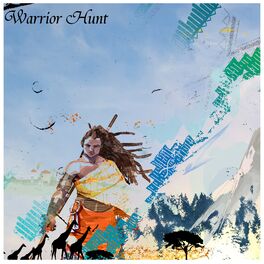 Album cover of Warrior Hunt