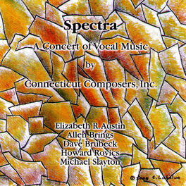 Album cover of Spectra: A Concert Of Vocal Music By Connecticut Composers, Inc., Vol. 5