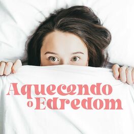 Album cover of Aquecendo o Edredom