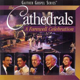 Album cover of The Cathedrals - A Farewell Celebration