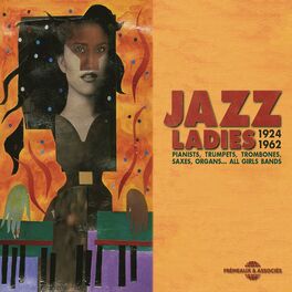 Album cover of Jazz Ladies (Recorded 1924-1962)