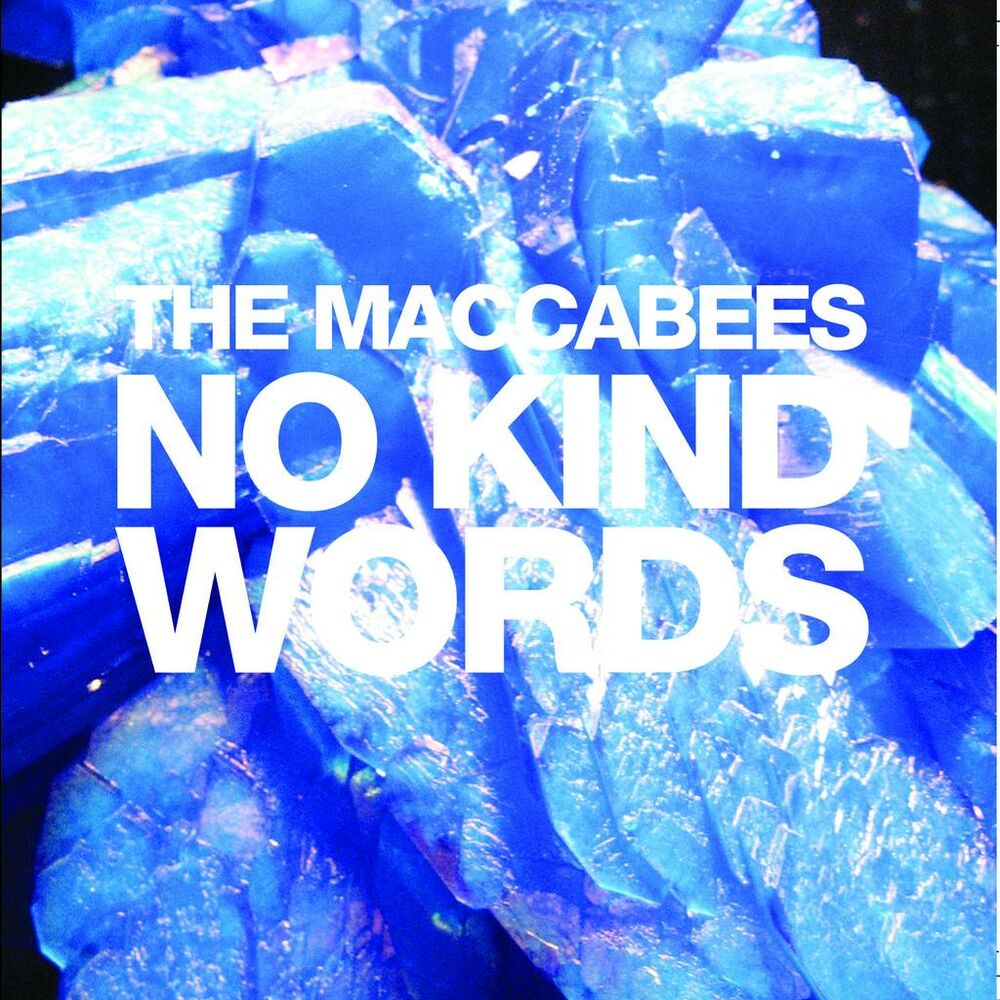 Kind words. Maccabees given to Wild. Kind Words песня. Maccabees first Love перевод. Текст песни the Maccabees LEGO.