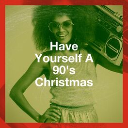 Album cover of Have Yourself a 90's Christmas