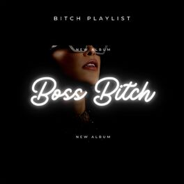 Album cover of Boss Bitch