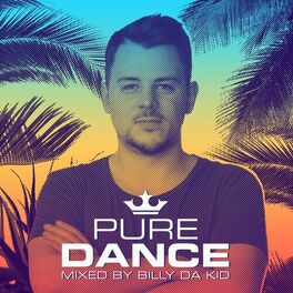 Album cover of Pure Dance - Mixed by Billy da Kid