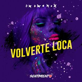 Album cover of Volverte Loca