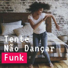 Album cover of Tente Não Dançar - Funk
