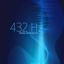 Album cover of 432 Hz Deep Relaxation: Music to Feel Relaxed and Calm