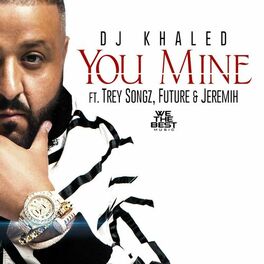 Album cover of You Mine (feat. Trey Songz, Jeremih & Future)