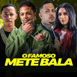 Album cover of O Famoso Mete Bala