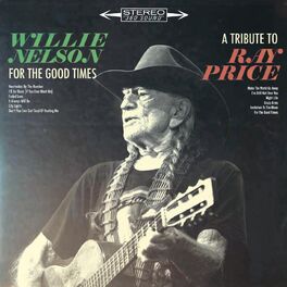 Album cover of For the Good Times: A Tribute to Ray Price