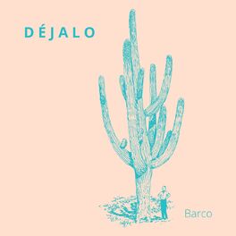 Album cover of Déjalo