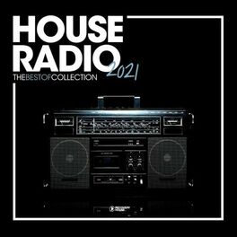 Album cover of House Radio 2021: The Best of Collection