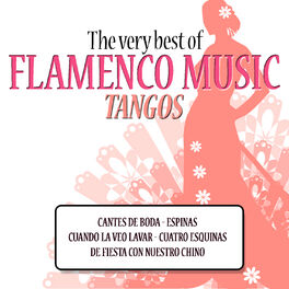 Album cover of The Very Best of Flamenco Music: Tangos