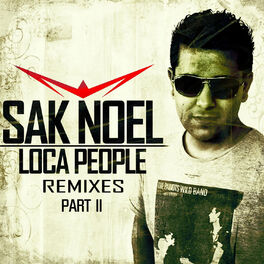 Album cover of Loca People (Remixes Part II)