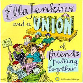 Album cover of Ella Jenkins and a Union of Friends Pulling Together