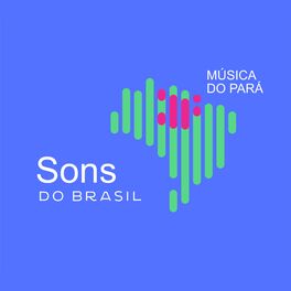 Album cover of Sons do Brasil: Música do Pará