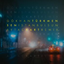 Album picture of Sen İstanbul'sun (Aytaç Kart Remix)