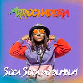 Album cover of Arrochadeira - Soca Soca no Bum Bum