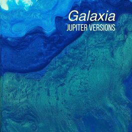Album cover of Galaxia (Jupiter Versions)