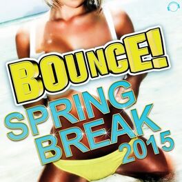 Album cover of Bounce! Spring Break 2015